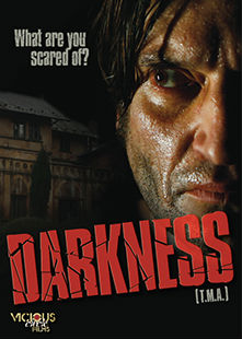 Darkness, Vicious Circle Films